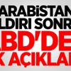 S.Arabistan'a saldırı sonrası ABD'den ilk açıklama