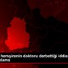 Çorum da hemşirenin doktoru darbettiği iddiasına ilişkin ... Çorum da hemşirenin doktoru darbettiği iddiasına ilişkin ...
