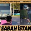 Başkan Erdoğan yasaklandığını duyurmuştu! Yine aynı manzara... Başkan Erdoğan yasaklandığını duyurmuştu! Yine aynı manzara...