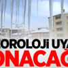 Meteoroloji uyardı! Donacağız Meteoroloji uyardı! Donacağız