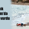İnsanlık Bodrum’da kıyıya vurdu İnsanlık Bodrum’da kıyıya vurdu