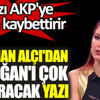 Nagehan Alçı'dan Erdoğan'ı çok kızdıracak yazı! Bu yazı AKP'ye seçim kaybettirir Nagehan Alçı'dan Erdoğan'ı çok kızdıracak yazı! Bu yazı AKP'ye seçim kaybettirir