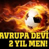 Avrupa devine 2 yıl men! Avrupa devine 2 yıl men!
