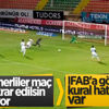 Fenerbahçeliler Alanyaspor maçında kural hatası var diyor