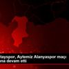 Atakaş Hatayspor, Aytemiz Alanyaspor maçı hazırlıklarına ... Atakaş Hatayspor, Aytemiz Alanyaspor maçı hazırlıklarına ...