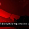 Şarkıcı İrem Derici yi taciz ettiği iddia edilen sanık: ...