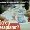 Dikkat! Bayramda çalışana çift yevmiye! Mesai ücreti nasıl hesaplanıyor?