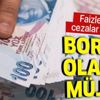 Borç yapılandırmasına milyonlar başvurdu: Yapılandırma borcu ne zaman ödenecek?