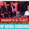 Ordu'da sel, CHP'de kurultay
