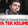 Demirtaş'tan Şehit Polisler İçin Açıklama