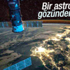 Bir astronotun gözünden dünya