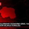 SİLAHLI SALDIRIDAN CEZAEVİNE GİRDİ, TAHLİYE OLDUĞU ... SİLAHLI SALDIRIDAN CEZAEVİNE GİRDİ, TAHLİYE OLDUĞU ...