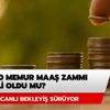 2020 memur maaş zammı oranı belli oldu mu? Ocak 2020 memur zammı ne kadar olacak?