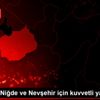 Aksaray, Niğde ve Nevşehir için kuvvetli yağış uyarısı