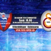 Lig Tv Canlı / Galatasaray Kardemir Karabükspor ilk 11'ler belli oldu!