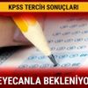 KPSS tercih sonuçları ne zaman açıklanacak? KPSS 2019 1 tercih sonuçları açıklandı mı? KPSS tercih sonuçları ne zaman açıklanacak? KPSS 2019 1 tercih sonuçları açıklandı mı?