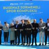 Busenaz Sürmeneli Spor Kompleksi kapılarını açtı