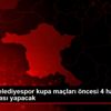 Sorgun Belediyespor kupa maçları öncesi 4 hazırlık ...