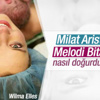 Wilma Elles: 30 saat sancı çektim Wilma Elles: 30 saat sancı çektim