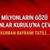 Kurban Bayramı tatili kaç gün olacak? 2017 bayram tatili süresi 10 güne çıkarılacak mı?