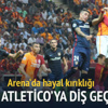 Galatasaray Atletico'ya diş geçiremedi Galatasaray Atletico'ya diş geçiremedi