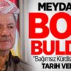 "Bağımsız Kürdistan" için tarih belli oldu!