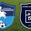 BB Erzurumspor - Başakşehir | CANLI