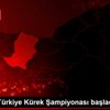 Gençler Türkiye Kürek Şampiyonası başladı