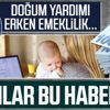 Kadınlara 15 destek müjdesi: Anneye en az 12.979 TL