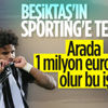 Beşiktaş'ın Rosier için Sporting'e yaptığı teklif Beşiktaş'ın Rosier için Sporting'e yaptığı teklif