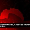 TÜBİTAK Başkanı Mandal, Antalya da "Mühendishane Kampı"na ... TÜBİTAK Başkanı Mandal, Antalya da "Mühendishane Kampı"na ...