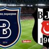 Başakşehir - Beşiktaş canlı maç izle! 15 Ekim Süper Lig Başakşehir - Beşiktaş BJK maçı şifresiz canlı yayın izle!