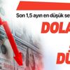 Son dakika haberi: Dolarda sert düşüş! Son 1,5 ayın en düşük seviyesini gördü