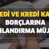 Kredi ve kredi kartı borçlarına yapılandırma müjdesi! Borç transferi kredisi ile avantajlı koşullarda yapılandırma imkanı