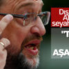 Alman Schulz yine Türkiye'yi diline doladı