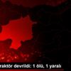 Sivas ta traktör devrildi: 1 ölü, 1 yaralı Sivas ta traktör devrildi: 1 ölü, 1 yaralı