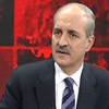 Numan Kurtulmuş: TSK anında müdahale eder