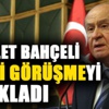 Bahçeli o görüşmeyi açıkladı Bahçeli o görüşmeyi açıkladı
