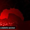 Boldağ da elektrik sevinci