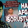 Türk halkına hakaret eden Afganistan uyruklu sözde gazeteci Sunatullah Saadat'a soruşturma Türk halkına hakaret eden Afganistan uyruklu sözde gazeteci Sunatullah Saadat'a soruşturma