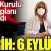 ﻿Korona virüs Bilim Kurulu Üyesi planı açıkladı. Tarihi 6 eylül olarak açıkladı