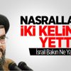 Nasrallah'ın İki Kelimesi İsrail'i Korkuttu!