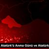 10 Kasım Atatürk ü Anma Günü ve Atatürk Haftası