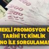 PTT emekli promosyon ödeme tarihi TC kimlik no ile sorgulama! PTT emekli promosyon ödemesi zammı ne kadar?
