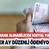 Aile, Çalışma ve Sosyal Hizmetler Bakanlığı her ay ödeme yapıyor! İşte aylık nakit olarak alınabilecek sosyal yardımlar! Aile, Çalışma ve Sosyal Hizmetler Bakanlığı her ay ödeme yapıyor! İşte aylık nakit olarak alınabilecek sosyal yardımlar!