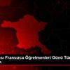 Uluslararası Fransızca Öğretmenleri Günü Türkiye de ...