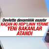 İstifa eden bakanların yerine atanan isimler belli oldu
