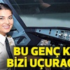 İşte Türkiye'nin en genç pilotu