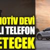 ﻿Otomotiv devi akıllı telefon üretecek