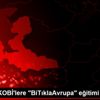 İzmir de KOBİ lere "BiTıklaAvrupa" eğitimi verildi